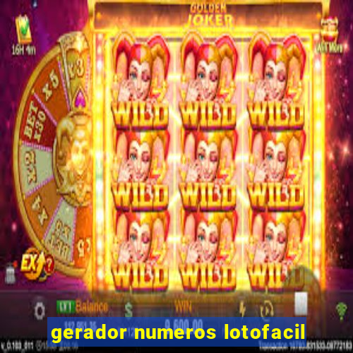 gerador numeros lotofacil